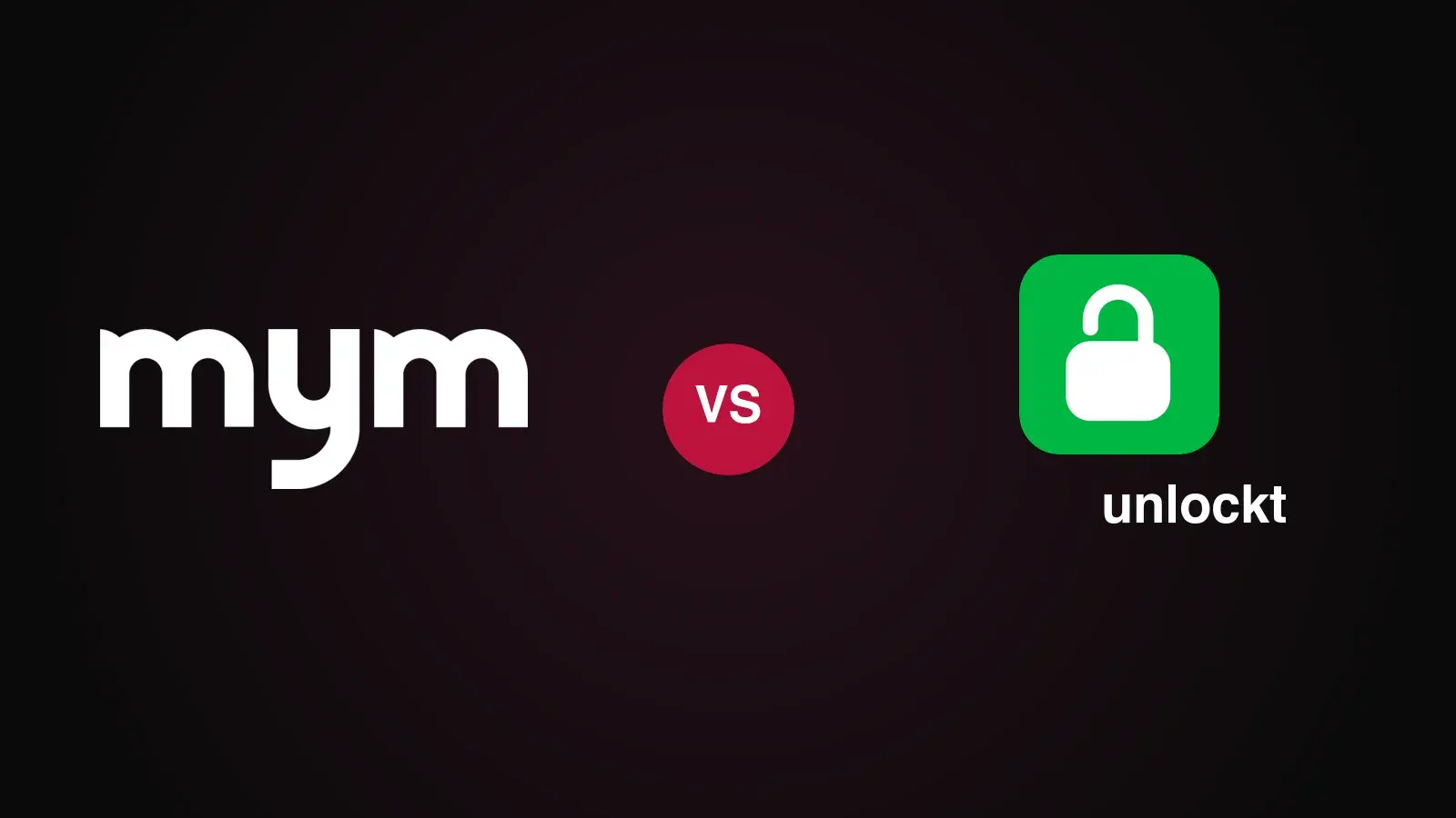 MYM vs Unlockt : les logos des deux plateformes françaises face à face