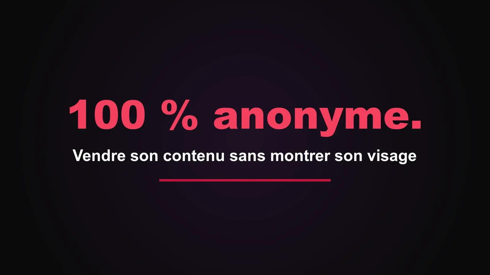 100 % anonyme : vendre son contenu sans montrer son visage