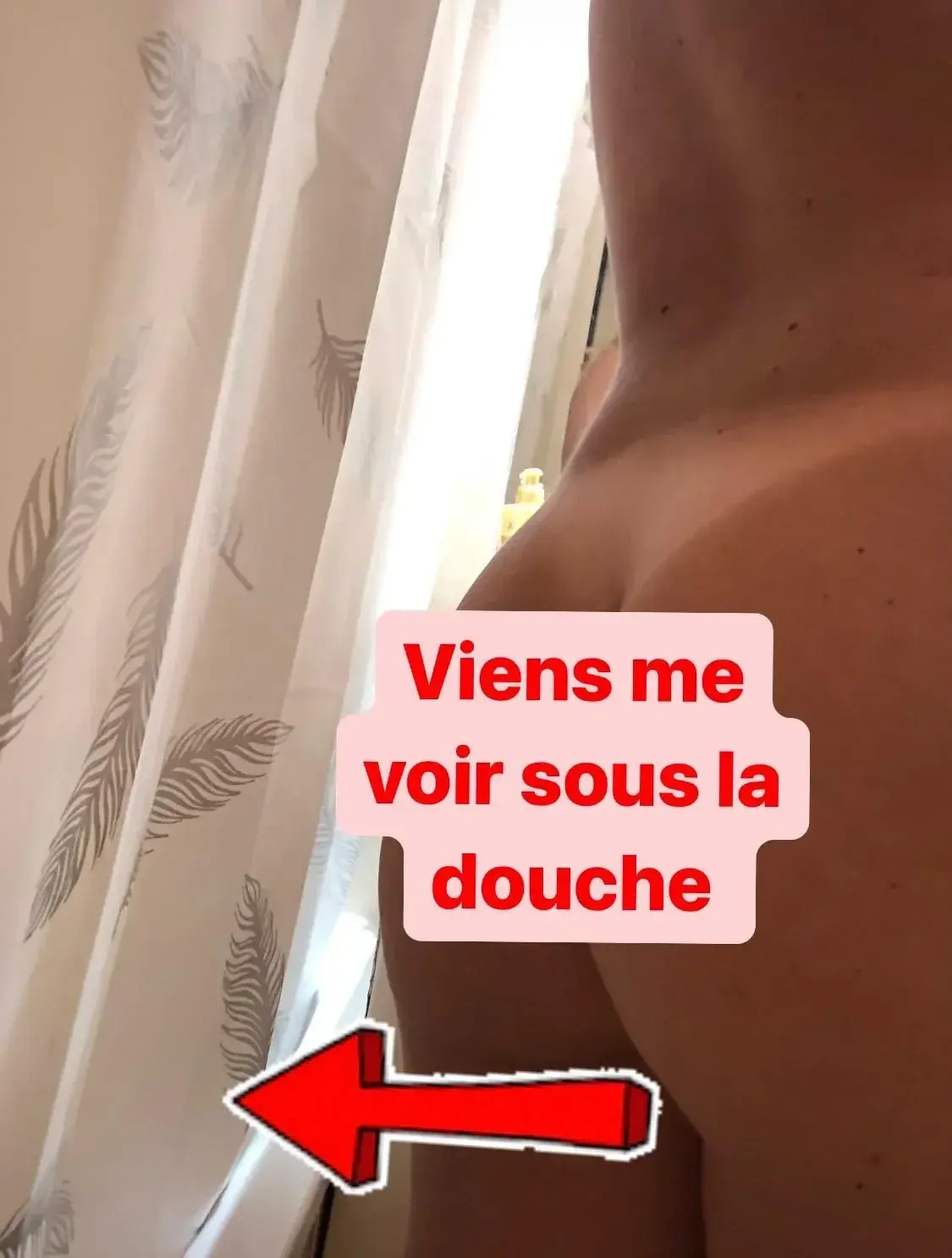 Viens me voir sous la douche mon coquin 💋