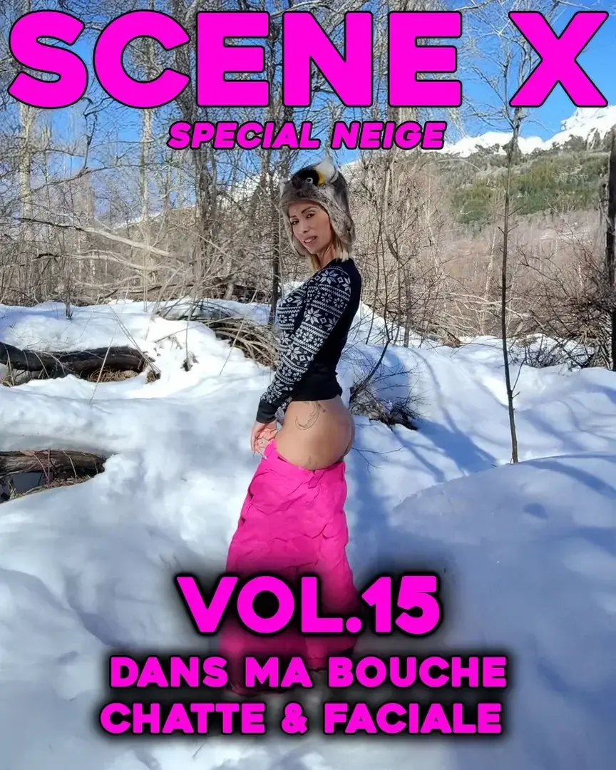 Leak public de littleangel.84 — « SCENE X VOL 15 - Special neige : Dans la bouche et sur mon visage :Après m'avoir joui dans la bouche, on se retrouve dans un paysage enneigé pour une bonne baise et une faciale ! » (nude) sur MYM