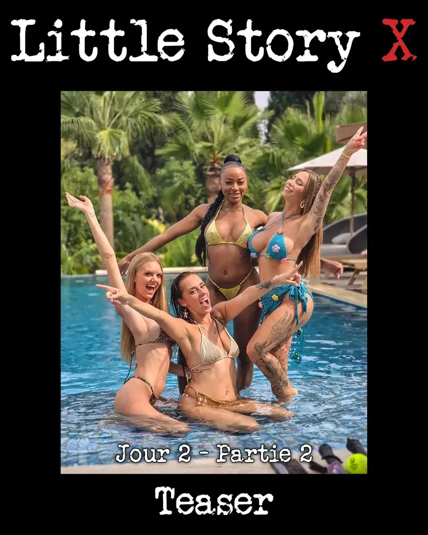 LITTLE STORY X : JOUR 2 - PARTIE 2Johnny tente de reconquérir Little, mais ça ne marche pas : plan B, Anita !Ca va chauffer entre les filles !Episode dispo dès ton abonnement !JOUR 3 - PARTIE 1 : DIMANCHE 15 FEVRIER !