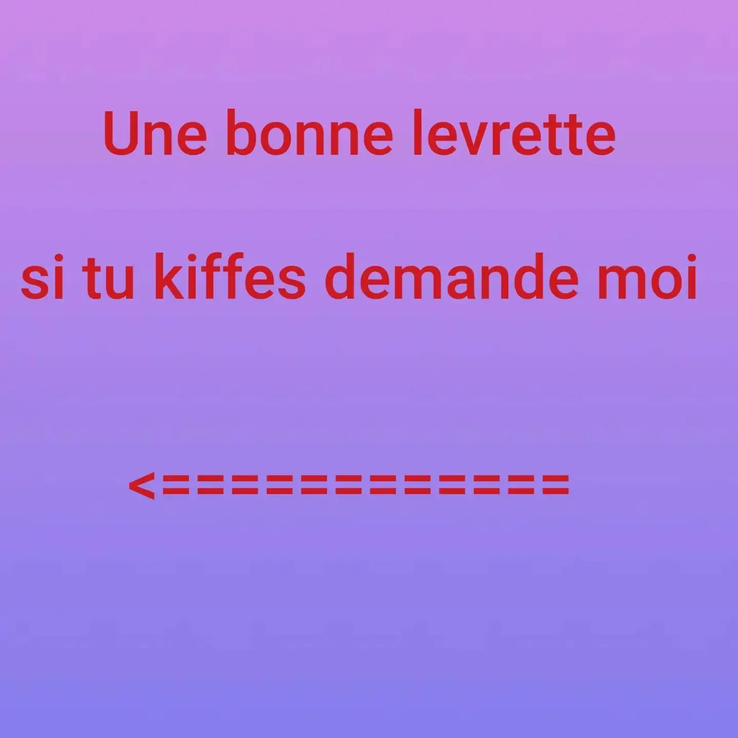 Hello les petits loulousSi tu souhaite une vidéo dune bonne levrette a prix réduit .Demande moi