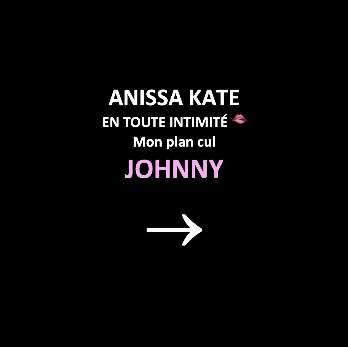 Leak & nude MYM — Anissakate : « MON PLAN CUL : JOHNNY 🍆J'aime tellement me faire cartonner et remplir la chatte 💦💦💦 » (MYM)
