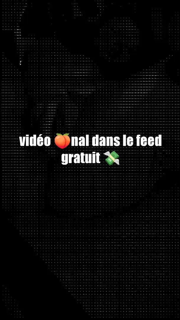 Plusieurs vidéos 🍑 dispo