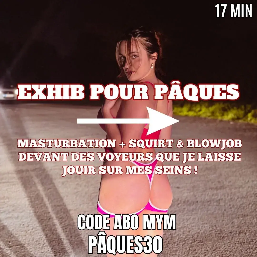 👉CODE PAQUES30 pour t'abonner 🎁✨PARKING STRIP, SQUIRT & BLOWJOB PAQUES 2026 🤩✨Cette année retrouve ta petite lapine bretonne très coquine sur un parking pour un joli strip tease devant des voyeurs ébahis et très émus par le joli spectacle haha 😇✨ Une fois dénudée je me masturbe devant les spectateurs jusqu'à jouir et squirter à en inonder mon fourgon  💦✨Je descends ensuite pour  me mettre à 4 pattes au devant tout le monde et sucer une bonne queue jusqu'à recevoir une bonne dose de foutre sur mon joli visage et mes seins 😋 !✨J'autorise gentiment un des voyeurs très excité de me voir avec qui j'ai sympathisé  à se finir sur ma poitrine  💦