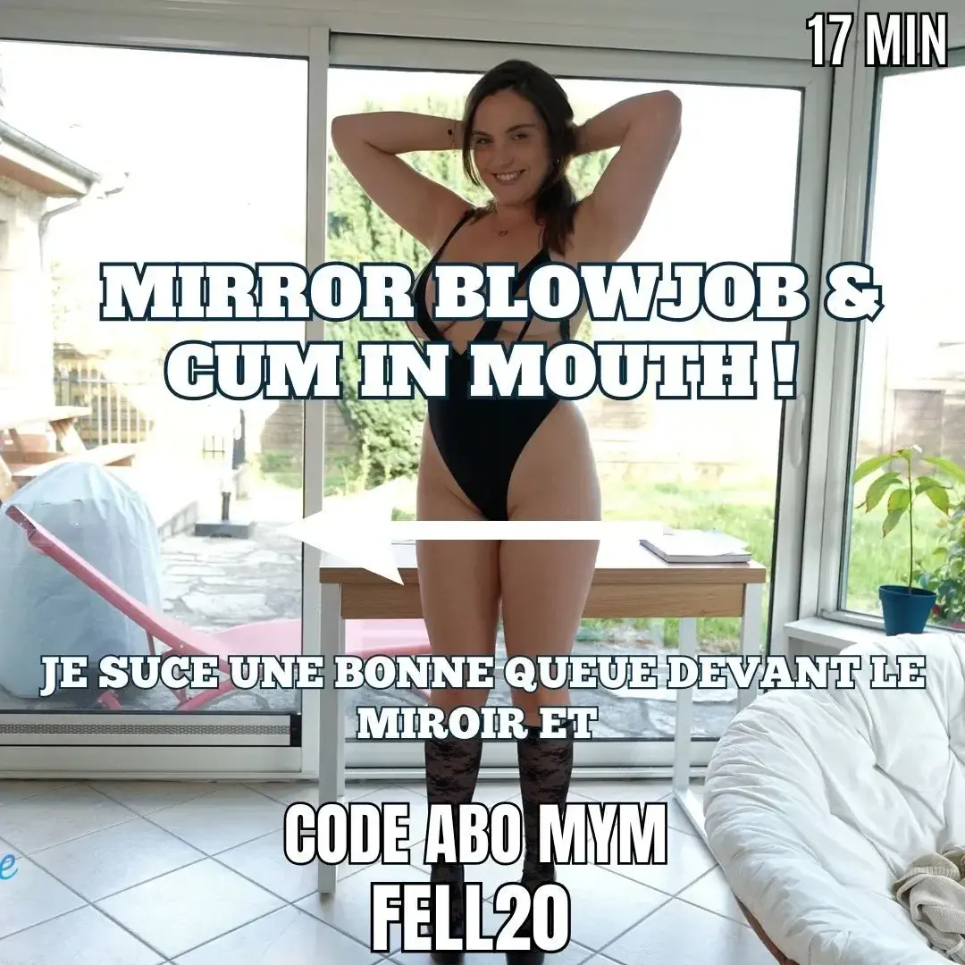 Leak & nude MYM — Juju_labretonne : « 👉 CODE FELL20 pour t'abonner 🎁✨ MIRROR BLOWJOB & CUM IN MOUTH 💦✨Tu connais déjà mon penchant pour les bonnes fellations baveuses, les gorges profondes et le léchage de couilles ! Je te propose donc de passer un délicieux moment fellation avec moi.✨ Après un joli strip en talons haut et body-string transparent qui me rentre bien dans le cul et ma jolie petite chatte, je me retrouve à genoux comme une belle petite ch*enne au milieu de la véranda, devant un miroir, à me faire baiser la bouche comme j'aime 😋✨ Je m'enfonce sa queue bien au fond de la gorge sans oublier de la recouvrir de bave pour la branler avec énergie en prenant soin de lécher ses belles couilles jusqu'à me faire remplir la bouche de son délicieux sperme 💦💦Enjoy ! » (MYM)