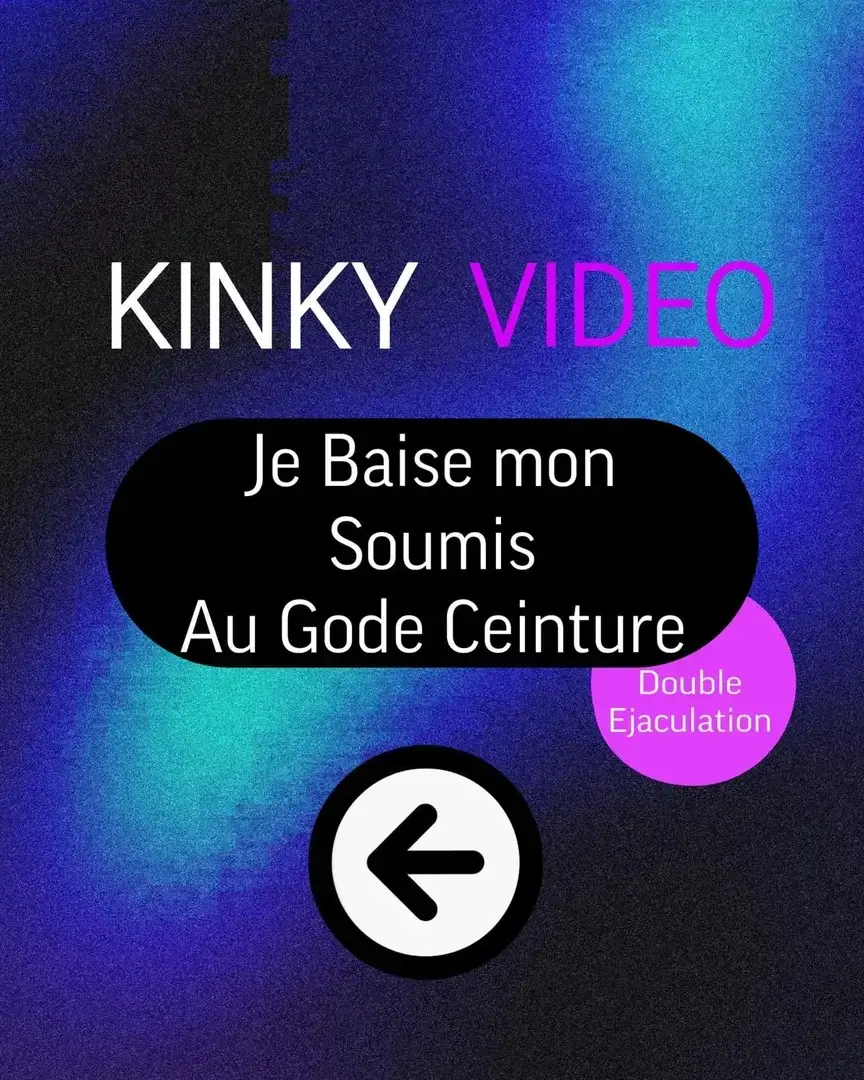 Nouvelle vidéo kinky 💜