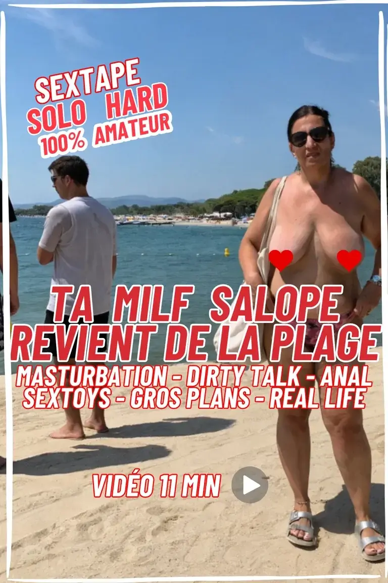 ⚡VIDEO INTEGRALE DE 11 MIN ⚡➡️Je suis une MILF sexy et j'adore attirer les regards des hommes partout où je vais. ...surtout sur la plage comme tu as pu le constater sur les photos😏 En rentrant de la plage, je prends une douche bien coquine et Je te laisse observer ma grosse chatte et mon gros cul que je te montre de près, les jambes bien écartées. Je m'amuse à me goder et m'éclater la chatte, le cul et la bouche🥵Je me fais jouir avec mon gros sextoy en m'maginant que c'est ta queue que je suce goulument comme une vrai salope 🥵Je suis ta salopee et je suis la pour te vider les couilles 💦Imagine que c'est ta queue à la place du sex-toy et viens me baiser ma chatte et mon cul. Mes trous sont à ta disposition et tu peux en faire ce que tu veux.Cela te plait comme programme ? Moi encore plus !!👿MASTURBATION - DIRTY TALK - ANAL - SEXTOYS - GROS PLANS - MILF NYMPHO