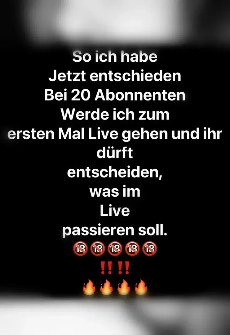 Eure Chance auf ein Live stream von mir und ihr dürft entscheiden was dabei passieren soll. Bei 20 Abonnenten 🔥🔥🔥🔥‼️‼️