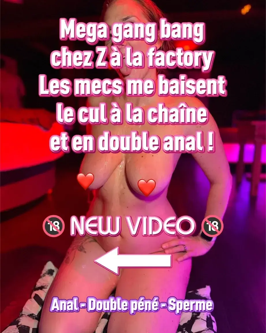 Nouvelle vidéo 🎁Encülée à la chaîne chez Z à la FactoryC’est toujours un plaisir d’aller à la Factory pour un gangbang en solo. Inconnue de tous et mise en cage, je suis offerte à une bande de mecs Après un rapide échauffement dans ma chatte, ils m’enculent à la chaîne sans relâche, passant rapidement à des doubles pénétrations et surtout du double anal intense qui me fait complètement kiffer.Le gangbang se termine par un bukkake, bien recouverte de sperme.