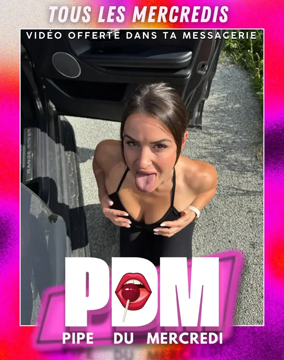 Nouvelle pipe du mercredi dispo dans ta messagerie 😋 ou offerte si tu t’abonnes aujourd’hui 😘