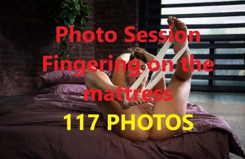 +18 PHOTO SESSION FINGERING ON THE MATTRESS